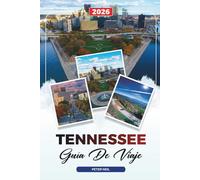 GUÍA DE VIAJE TENNESSEE 2026: Nashville, Memphis, Grandes Montañas Humeantes, Música, Senderos de Whisky y Viajes Escénicos por Carretera
