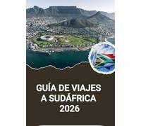 GUÍA DE VIAJES A SUDÁFRICA 2026