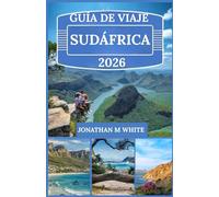 GUÍA DE VIAJES A SUDÁFRICA 2026