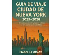 Guía de viajes Ciudad de Nueva York 2025-2026