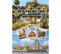 Guía de viajes de Bangkok 2026: La capital cultural de Tailandia en el sudeste asiático, con barrios, templos, comida, mercados, excursiones de un día, tradiciones y planificación práctica.