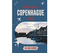 GUÍA DE VIAJES DE COPENHAGUE 2026: Donde las calles zumban suavemente y las ventanas cuentan historias