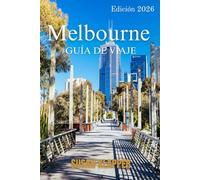 GUÍA DE VIAJES DE MELBOURNE 2026
