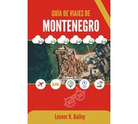 GUÍA DE VIAJES DE MONTENEGRO 2026: Experimente los impresionantes paisajes del paraíso balcánico
