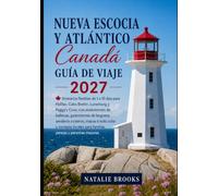 Guía de viajes de Nueva Escocia y el Atlántico canadiense 2027