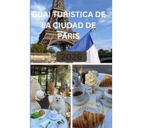 Guía de viajes de París 2026