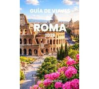 GUÍA DE VIAJES DE ROMA 2026