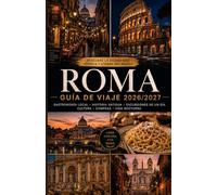 Guía de viajes de Roma 2026/2027