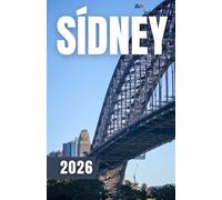 GUÍA DE VIAJES DE SÍDNEY 2026