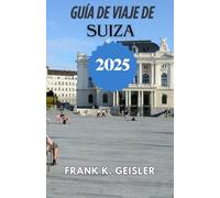 Guía de viajes de Suiza 2025: Planificación táctica para pases de tren panorámicos, encuentros multilingües y turismo sin estrés en todas las regiones