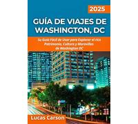 Guía De Viajes De Washington, Dc 2025