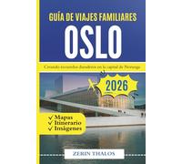 GUÍA DE VIAJES FAMILIARES OSLO 2026: Creando recuerdos duraderos en la capital de Noruega