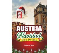GUÍA DE VIAJES NAVIDAD EN AUSTRIA 2026: Encanto alpino y magia navideña en el corazón de Europa