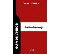 Guia de Vinhos: Alentejo 2025