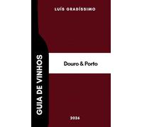 Guia de Vinhos: Douro & Porto 2026