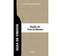 Guia de Vinhos: Trás-os-Montes 2025