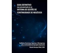 Guia Definitivo - Sistema de Gestão de Continuidade de Negócios