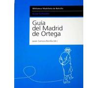 Guia Del Madrid De Ortega
