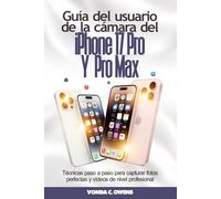 Guía del usuario de la cámara del iPhone 17 Pro y Pro Max: Técnicas paso a paso para capturar fotos perfectas y vídeos de nivel profesional
