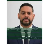 GUÍA DOGMÁTICA PARA LA ELABORACIÓN DEL PLAN ANUAL DE SEGURIDAD Y SALUD EN EL TRABAJO: Metodología Científica, Praxis Ejecutiva y Valor Probatorio