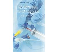 Guía farmacológica práctica para urgencias