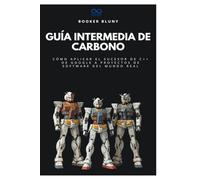 Guía intermedia de carbono: Cómo aplicar el sucesor de C++ de Google a proyectos de software del mundo real