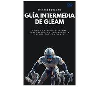 Guía intermedia de Gleam: Cómo construir sistemas concurrentes y tolerantes a fallos con confianza