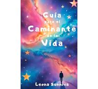 Guía para el Caminante de la Vida