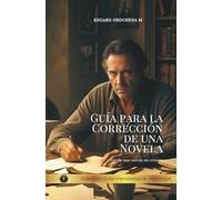 Guía para la corrección de una novela: Guía Metodológica