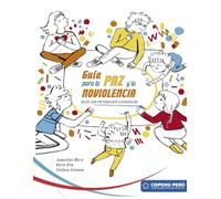Guía para la paz y la noviolencia: Desde una metodología experiencial