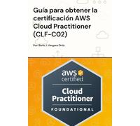 Guía para obtener la Certificación AWS Cloud Practitioner (CLF-C02)