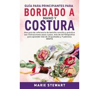 Guía para principiantes para Bordado a mano y costura