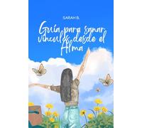 Guía para sanar vínculos desde el alma