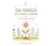 Guia pedagògica per a l’atenció a la diversitat a l’aula de primària