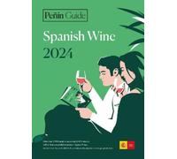 Guía Peñín Peñin Guide Spanish Wine 2024 (Tascabile) Spanish Wines