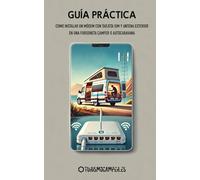 Guía Práctica: Como Instalar un Módem con Tarjeta SIM y Antena Exterior en una Furgoneta Camper o Autocaravana