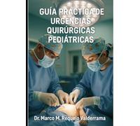 Guía Práctica de Urgencias Quirúrgicas Pediátricas