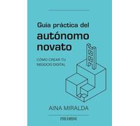 Guía práctica del autónomo novato: Cómo crear tu negocio digital
