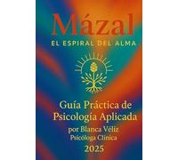 Guia Practica Mazal El Espiral del Alma