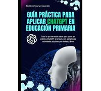 Guía práctica para aplicar ChatGPT en educación primaria