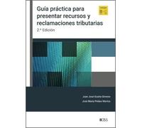 Guía práctica para presentar recursos y reclamaciones tributarias