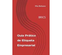 Guia Prático de Etiqueta Empresarial: BRICS