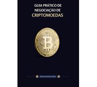 Guia Prático de Negociação de Criptomoedas-RABELO, FABRÍCIO RODRIGUES-Copertina