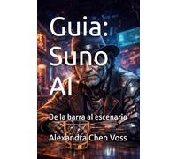 Guia Suno AI: De la barra al escenario