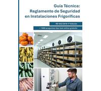 Guía Técnica: Reglamento de Seguridad en Instalaciones Frigoríficas (RD 552/2019): RSIF (RD 552/2019)