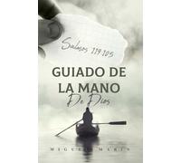 GUIADO DE LA MANO DE DIOS