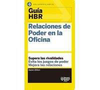 Guías Hbr: Relaciones de Poder En La Oficina (HBR Guide to Office Po (Tascabile)