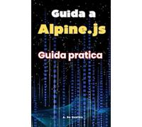 Guida a Alpine.js: Guida Pratica