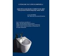 Guida ad un uso corretto e sicuro del bidet. Come prevenire infezioni ping pong, cadute ed ustioni