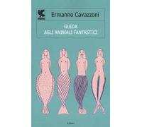 Guida agli animali fantastici